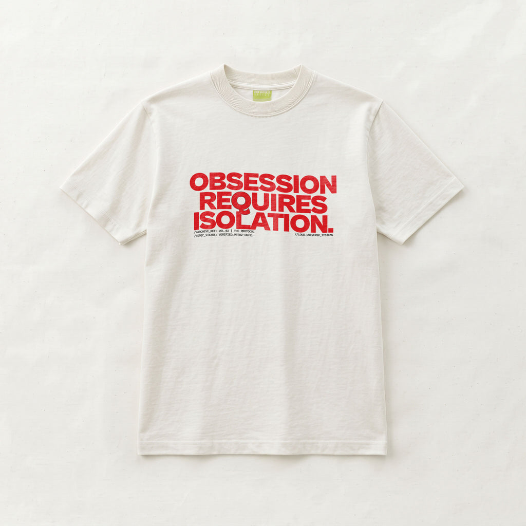 OBSESSION REQUIRES ISOLATION | Unisex Regular Fit Minimalist T-Shirt | Vol. 2