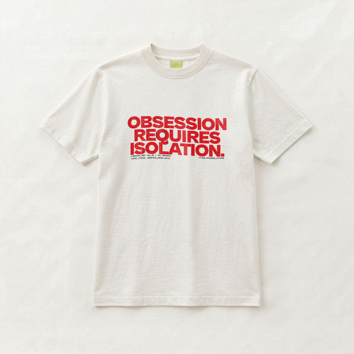 OBSESSION REQUIRES ISOLATION | Unisex Regular Fit Minimalist T-Shirt | Vol. 2