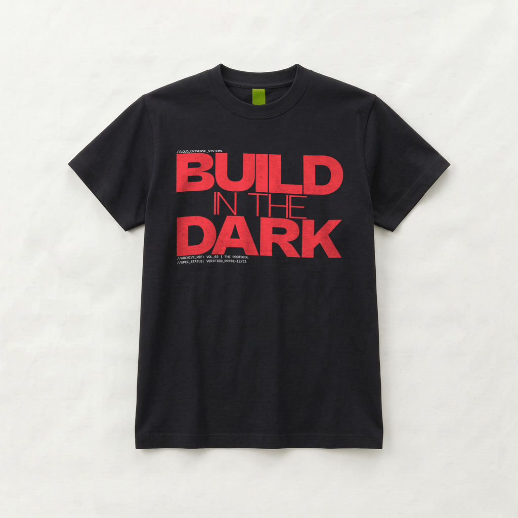 BUILD IN THE DARK | Unisex Regular Fit Minimalist T-Shirt | Vol. 2