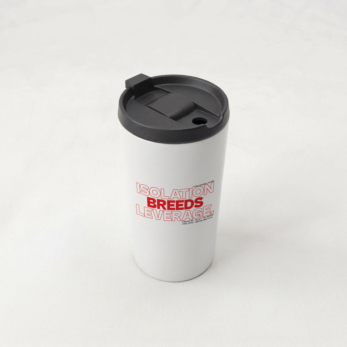 ISOLATION BREEDS LEVERAGE | Straight Insulated Tumbler | Vol. 2