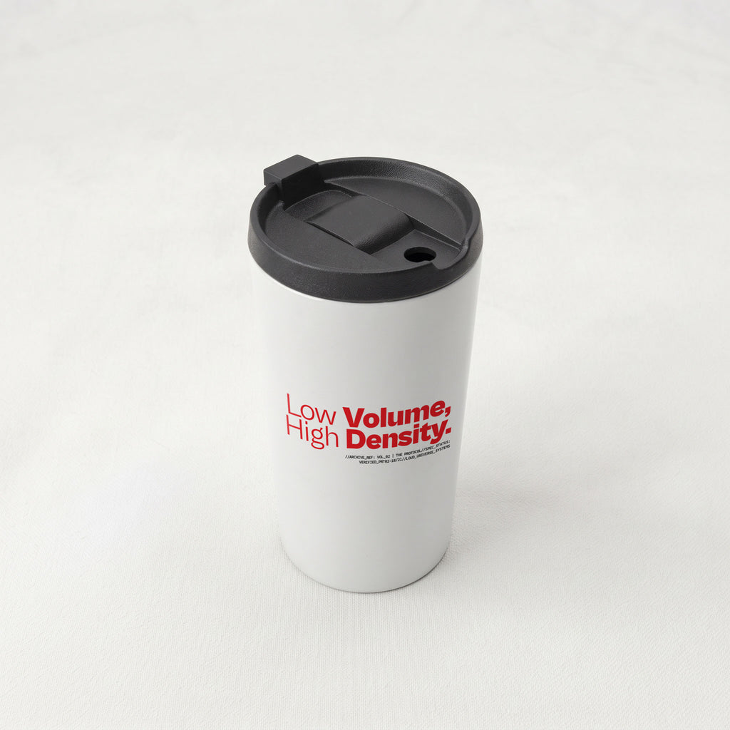 LOW VOLUME HIGH DENSITY | Straight Insulated Tumbler | Vol. 2