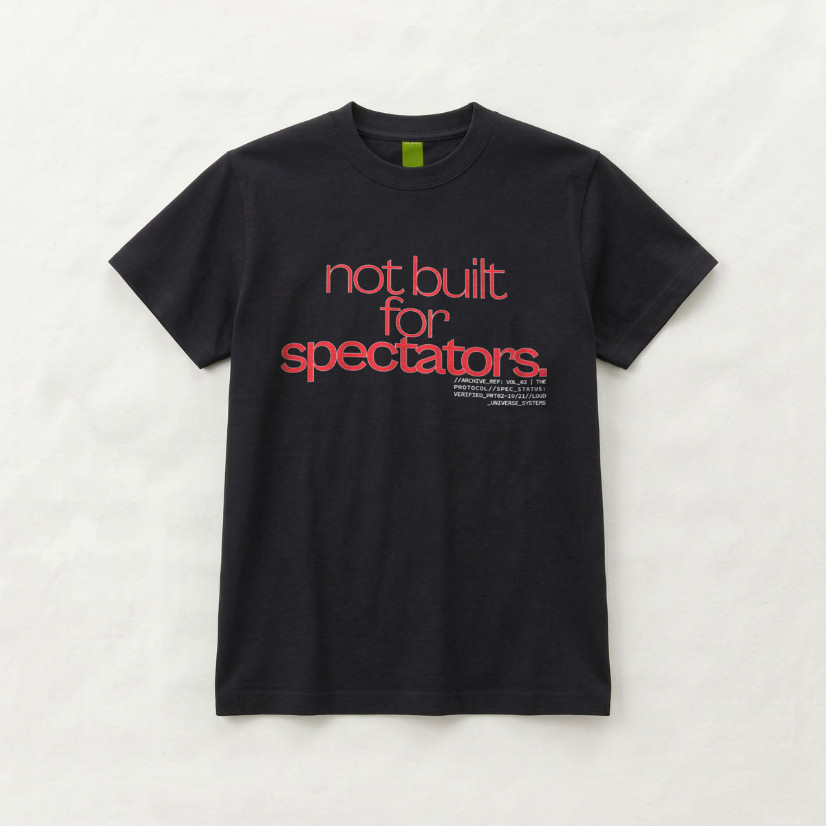 NOT BUILT FOR SPECTATORS | Unisex Regular Fit Minimalist T-Shirt | Vol. 2