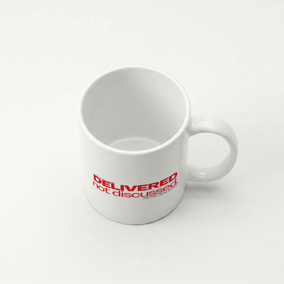 DELIVERED, NOT DISCUSSED | Coffee Mug | Vol. 2