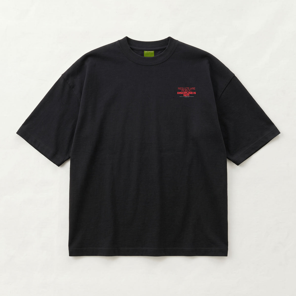 RESULTS ARE PUBLIC DISCIPLINE IS NOT | Unisex Oversized Heavyweight T-Shirt  | Vol. 2