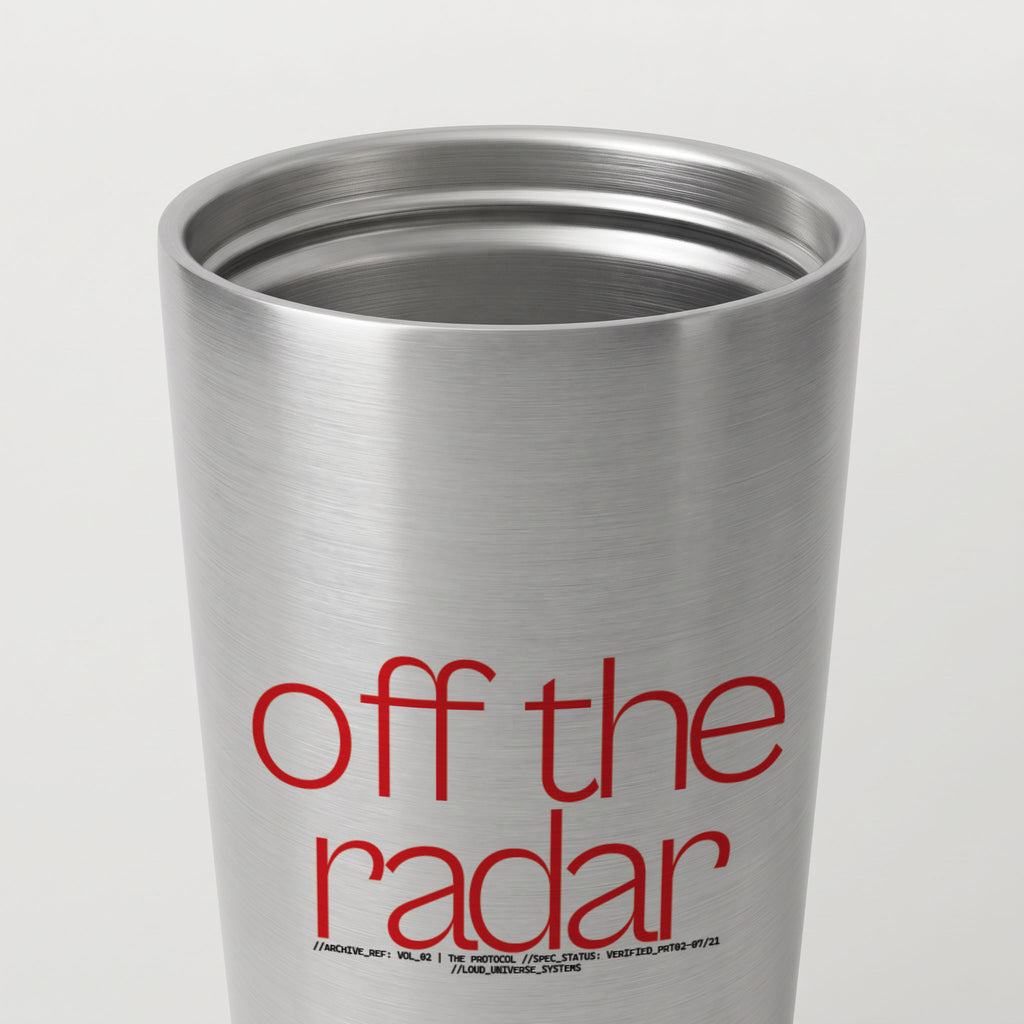 OFF THE RADAR | Straight Insulated Tumbler | Vol. 2