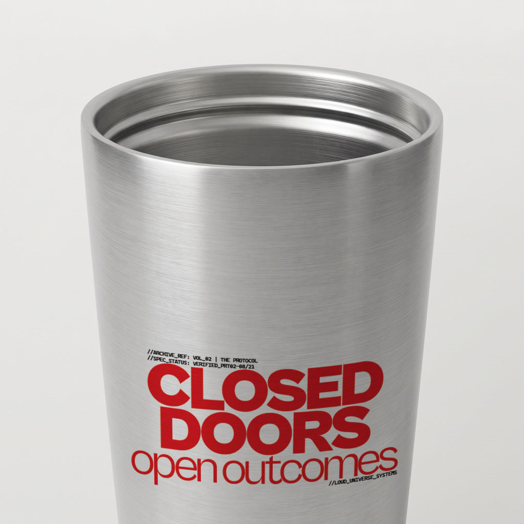 CLOSED DOORS OPEN OUTCOMES | Straight Insulated Tumbler | Vol. 2