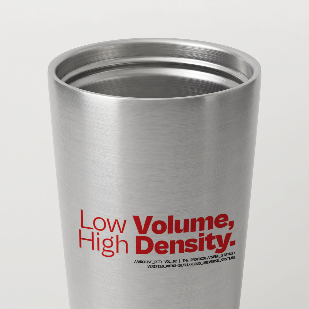 LOW VOLUME HIGH DENSITY | Straight Insulated Tumbler | Vol. 2