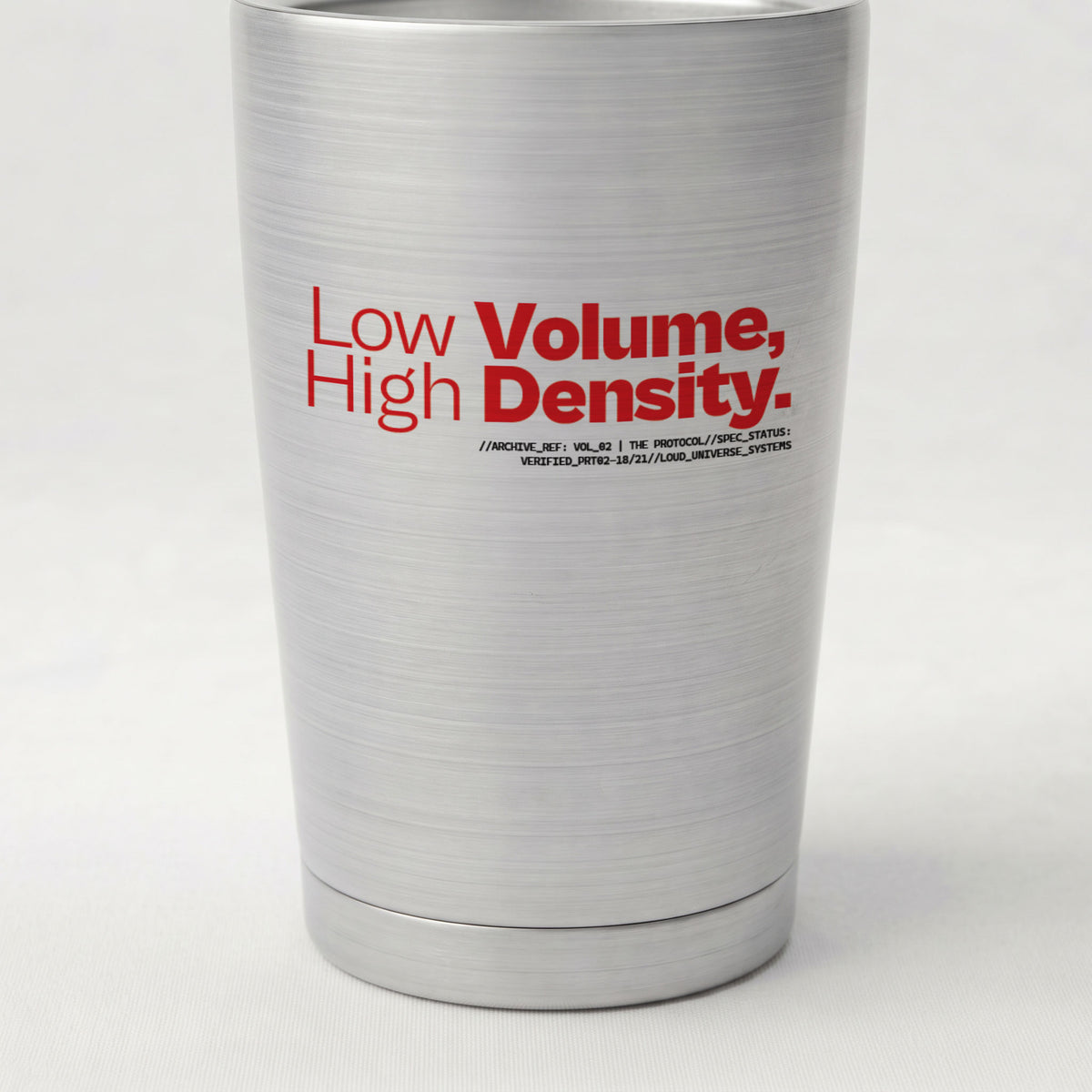 LOW VOLUME HIGH DENSITY | Cone Insulated Tumbler | Vol. 2