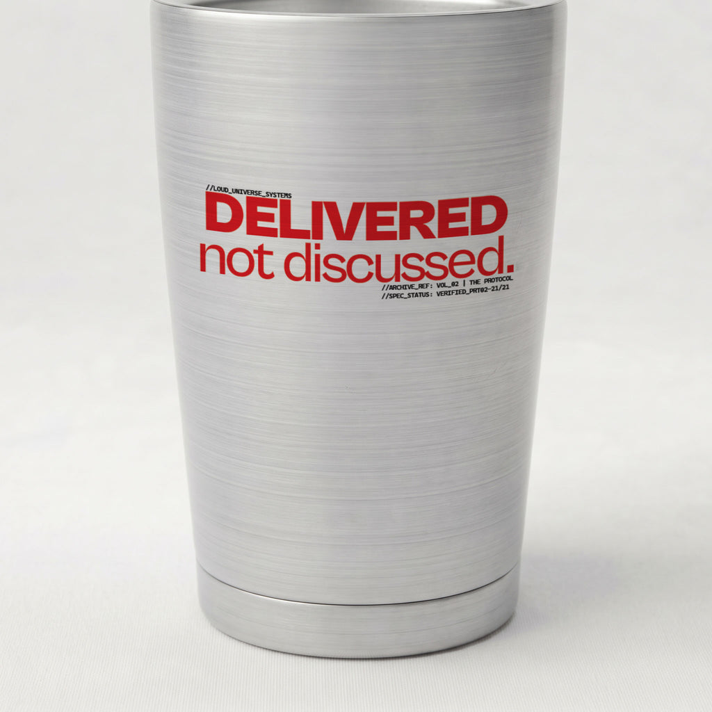 DELIVERED, NOT DISCUSSED | Cone Insulated Tumbler | Vol. 2