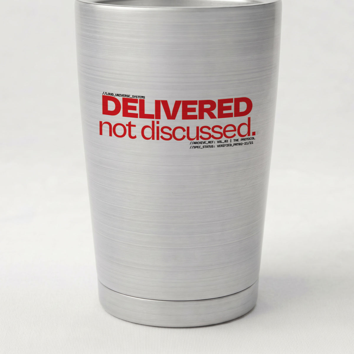 DELIVERED, NOT DISCUSSED | Cone Insulated Tumbler | Vol. 2