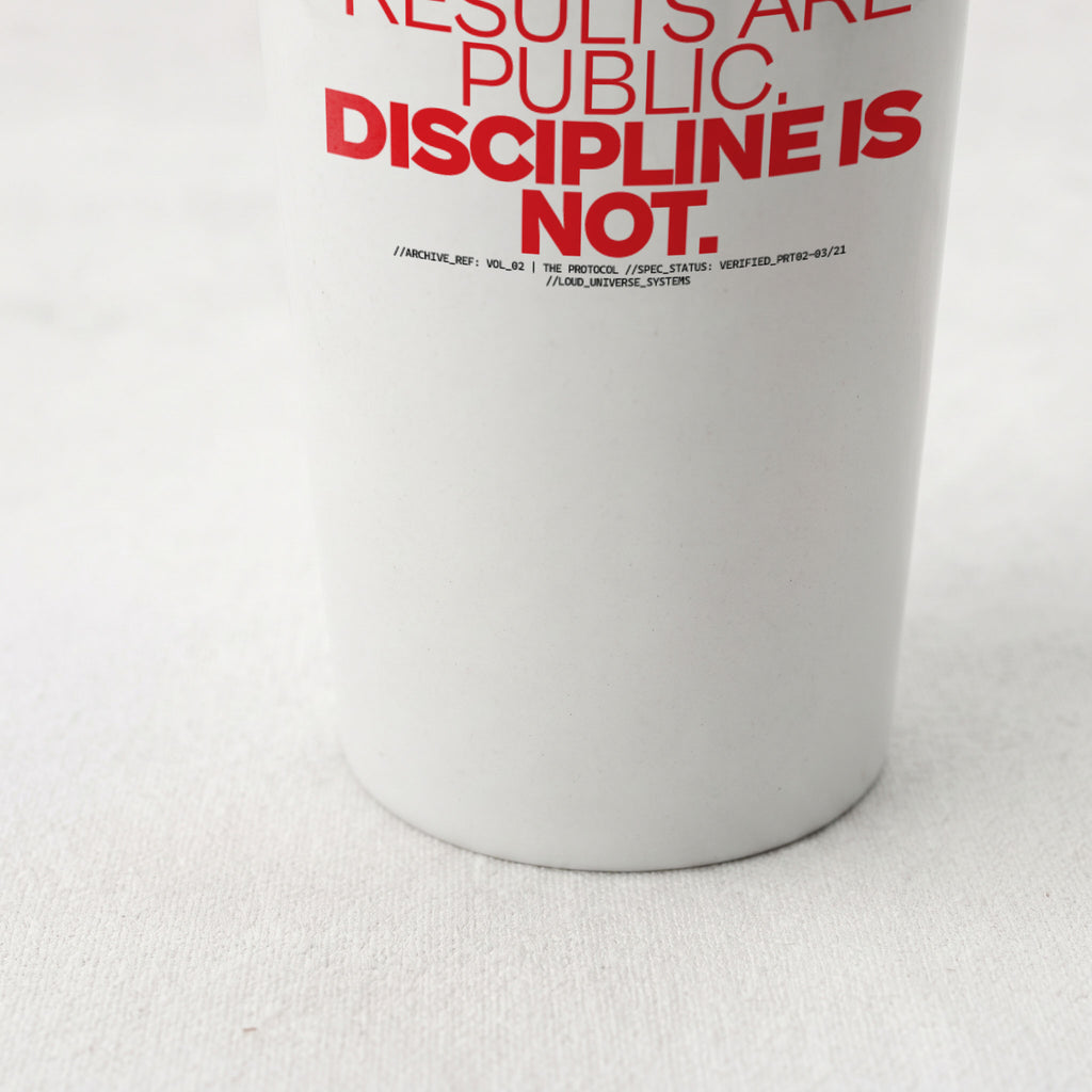 RESULTS ARE PUBLIC DISCIPLINE IS NOT | Straight Insulated Tumbler | Vol. 2