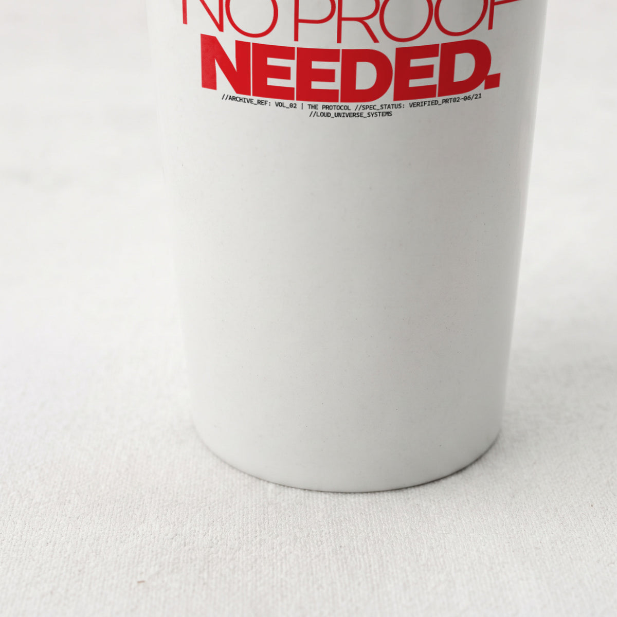NO PROOF NEEDED | Straight Insulated Tumbler | Vol. 2