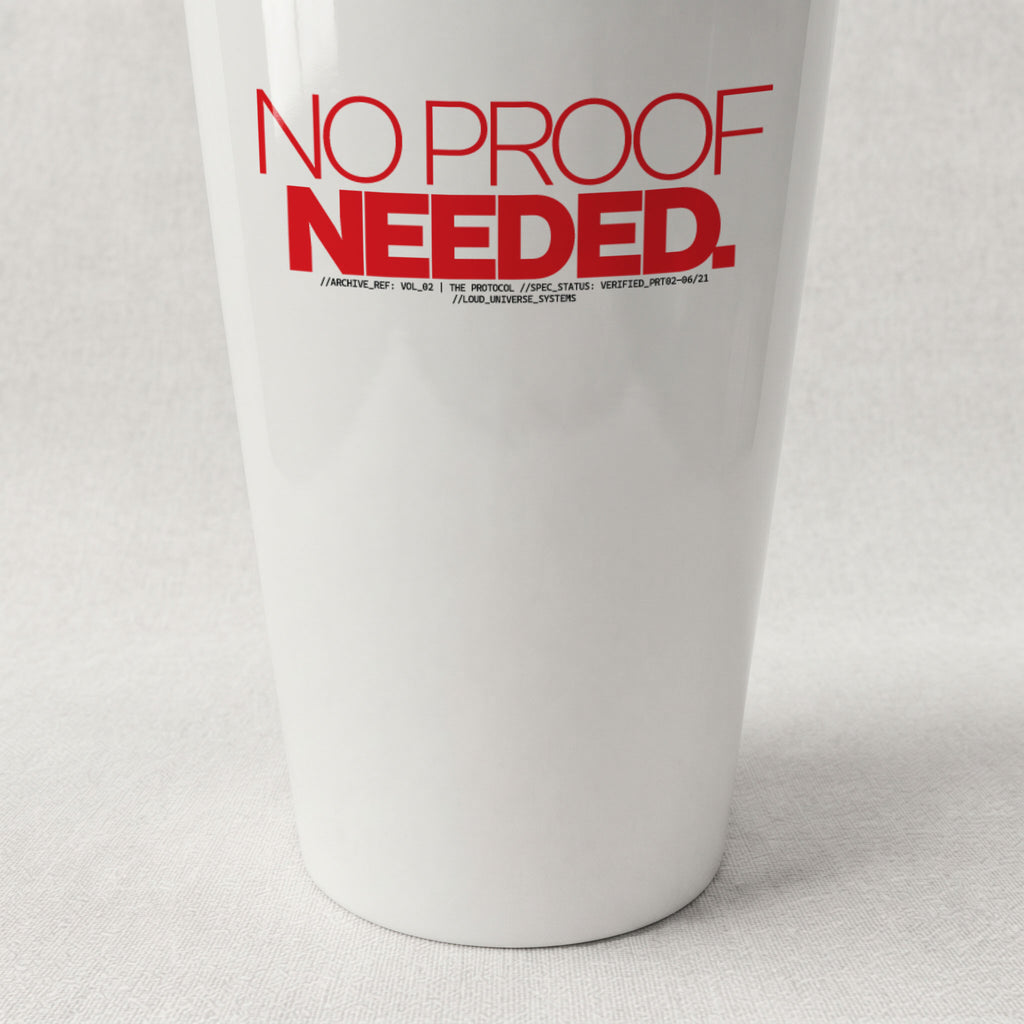 NO PROOF NEEDED | Cone Insulated Tumbler | Vol. 2