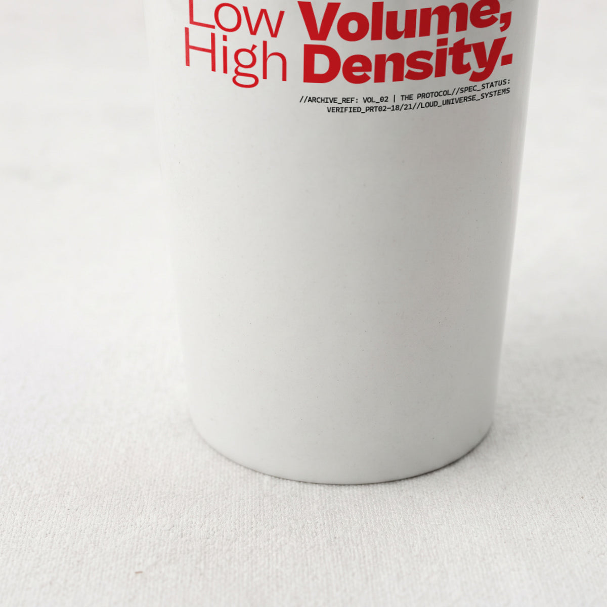 LOW VOLUME HIGH DENSITY | Straight Insulated Tumbler | Vol. 2