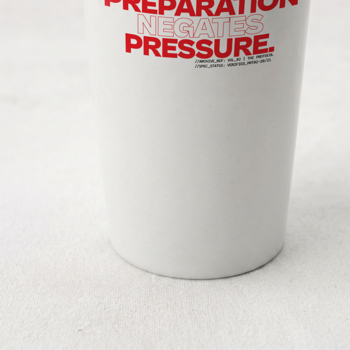 PREPARATION NEGATES PRESSURE | Straight Insulated Tumbler | Vol. 2