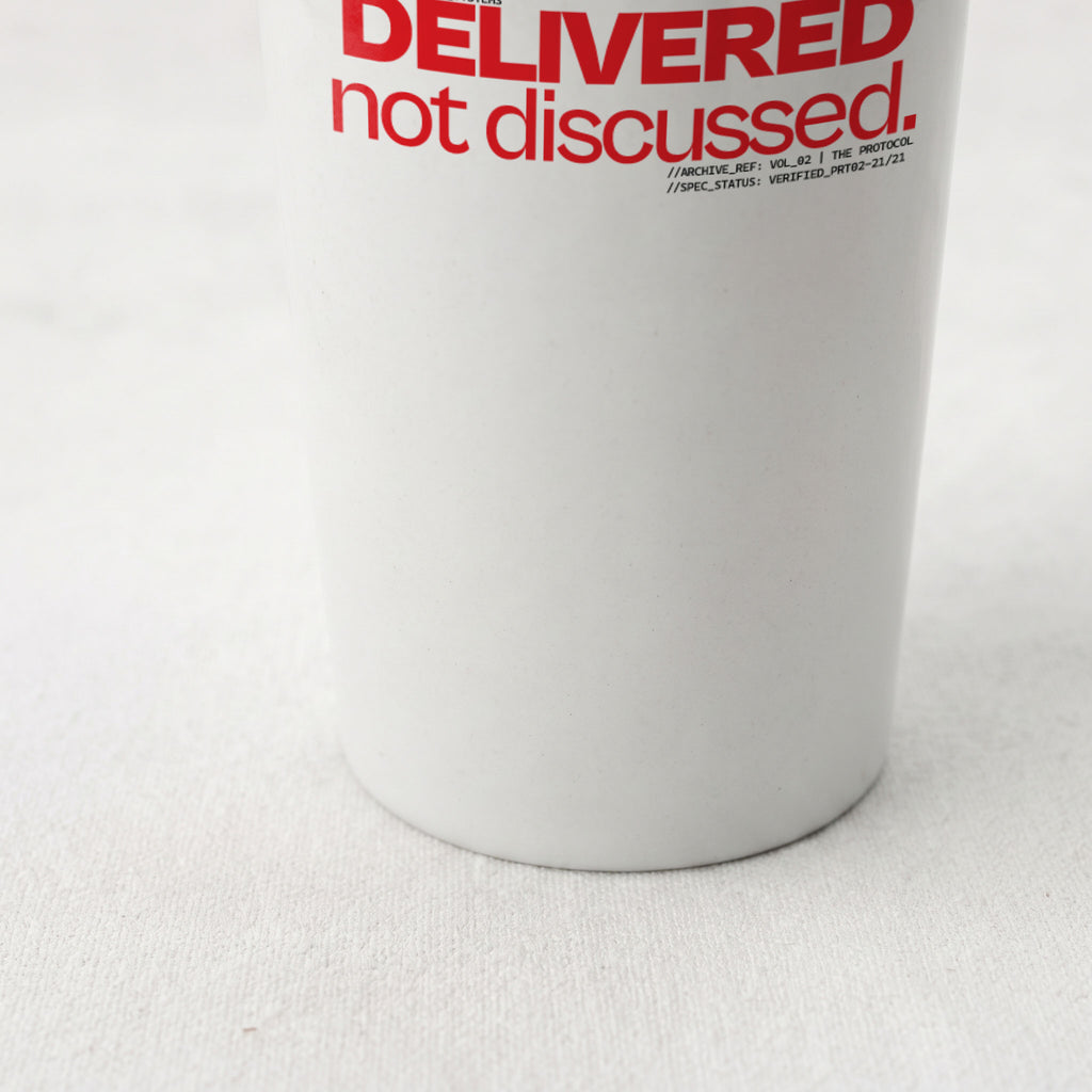 DELIVERED, NOT DISCUSSED | Straight Insulated Tumbler | Vol. 2