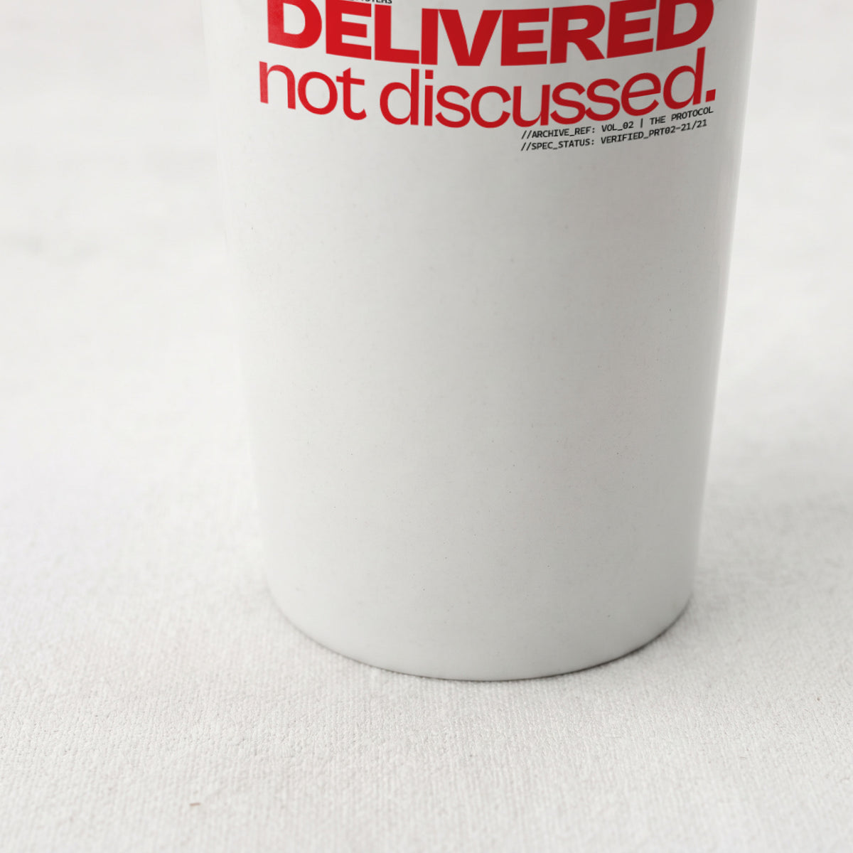 DELIVERED, NOT DISCUSSED | Straight Insulated Tumbler | Vol. 2