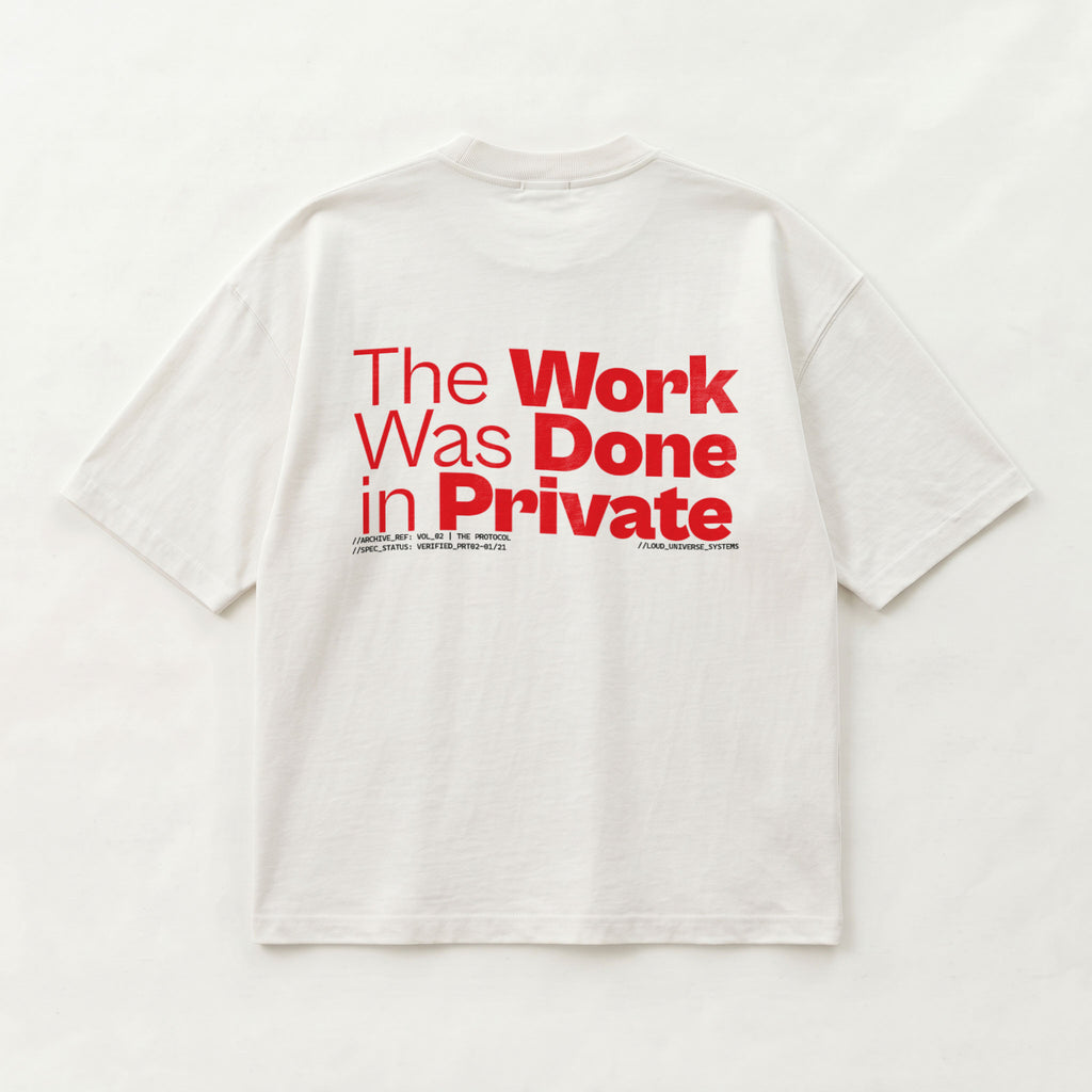 THE WORK WAS DONE IN PRIVATE | Unisex Oversized Heavyweight T-Shirt  | Vol. 2