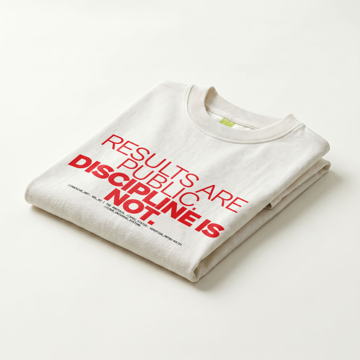 RESULTS ARE PUBLIC DISCIPLINE IS NOT | Unisex Regular Fit Minimalist T-Shirt | Vol. 2