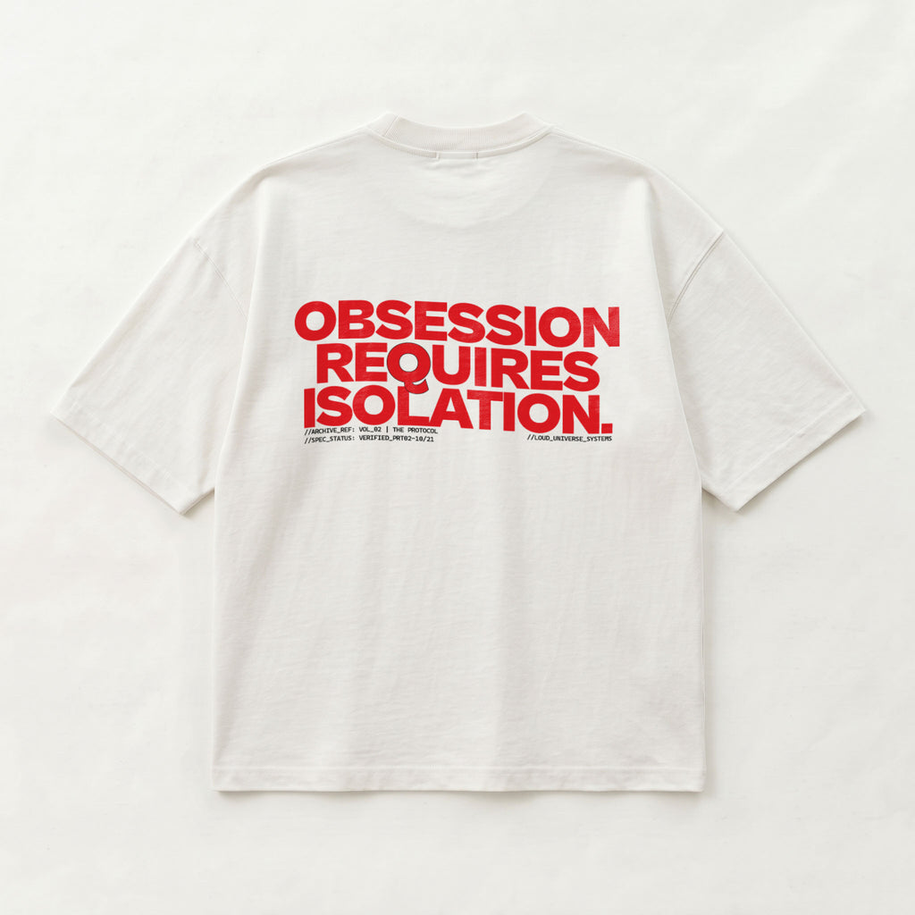 OBSESSION REQUIRES ISOLATION | Unisex Oversized Heavyweight T-Shirt  | Vol. 2