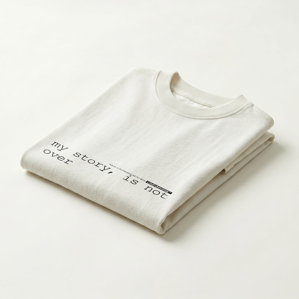 T-Shirt | my story, is not over (MFT01-06) | Vol. 1: The Manifesto