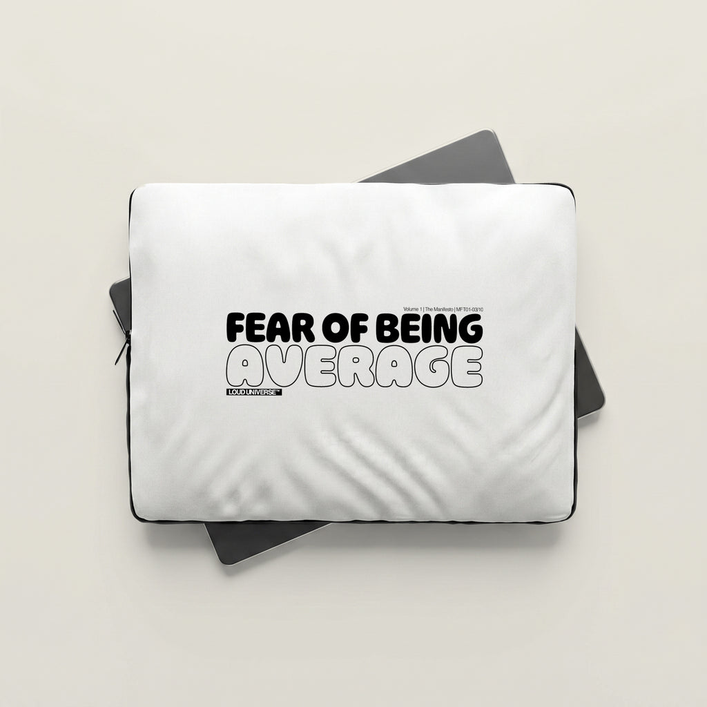 Laptop Sleeve  | Fear of being average (MFT01-03) | Vol. 1: The Manifesto