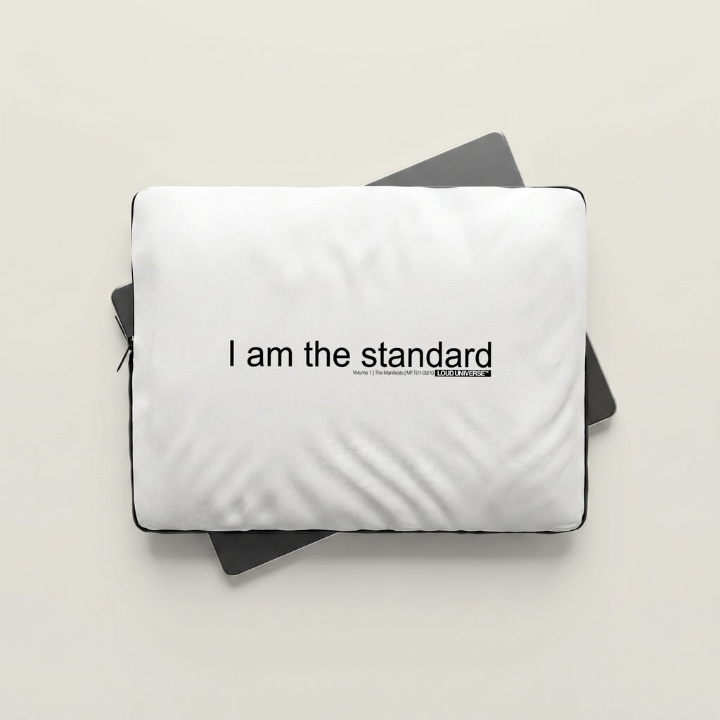 Laptop Sleeve | I am the standard (MFT01-09) | Vol. 1: The Manifesto
