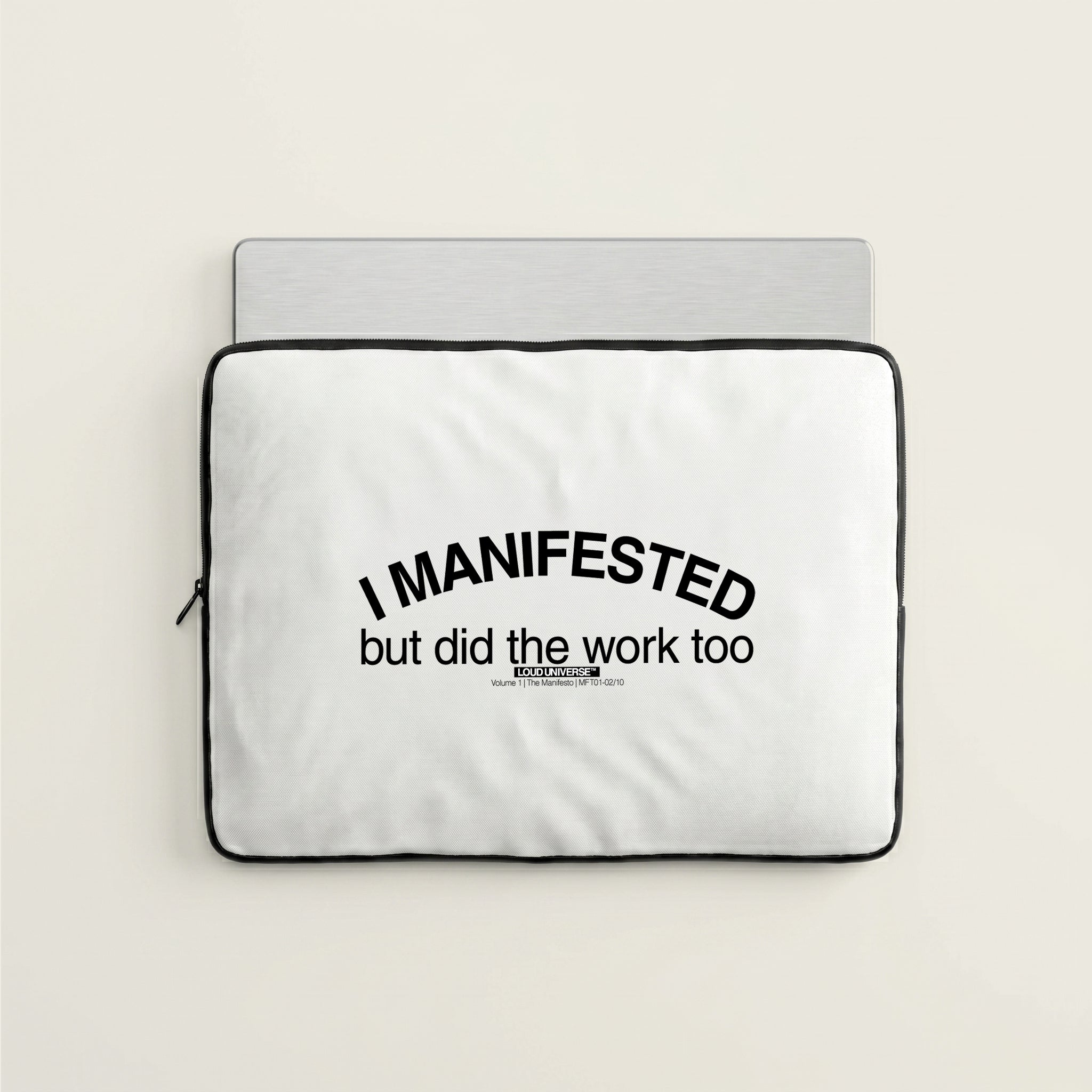 Laptop Sleeve  | I manifested, but I did the work too (MFT01-02) | Vol. 1: The Manifesto