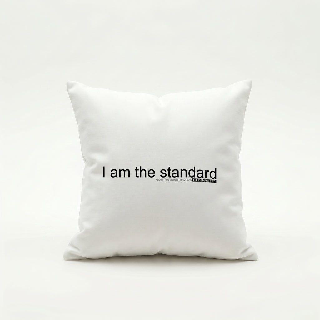 Throw Pillow | I am the standard (MFT01-09) | Vol. 1: The Manifesto