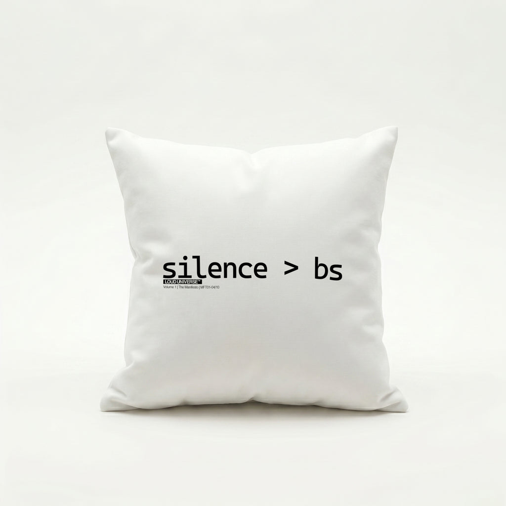 Throw Pillow | Silence > BS (MFT01-04) | Vol. 1: The Manifesto