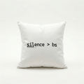 Throw Pillow | Silence > BS (MFT01-04) | Vol. 1: The Manifesto