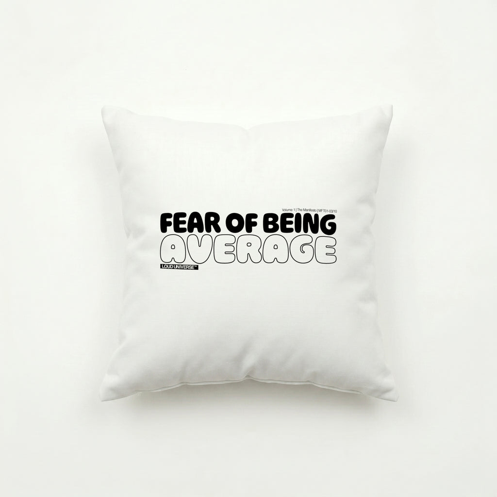 Throw Pillow | Fear of being average (MFT01-03) | Vol. 1: The Manifesto