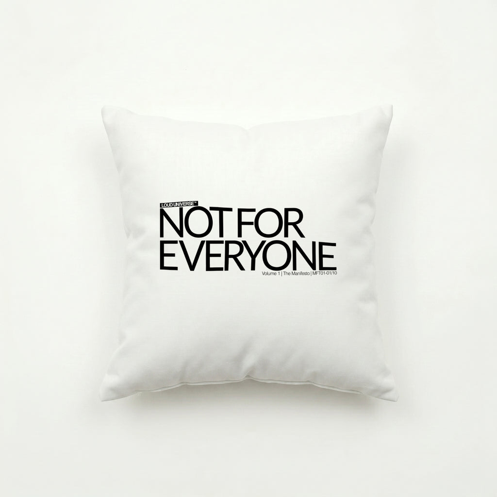 Throw Pillow | Not For Everyone (MFT01-01) | Vol. 1: The Manifesto