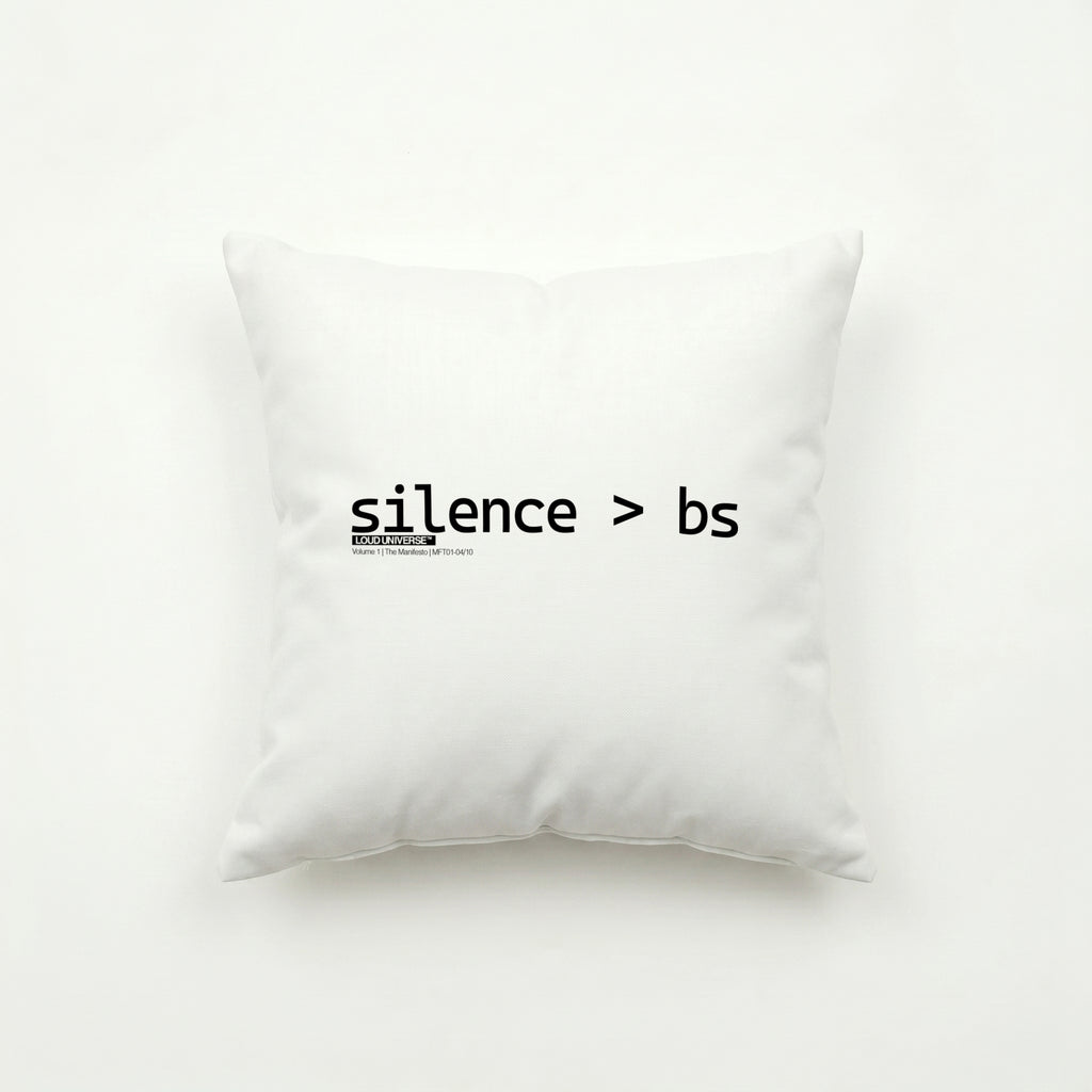 Throw Pillow | Silence > BS (MFT01-04) | Vol. 1: The Manifesto