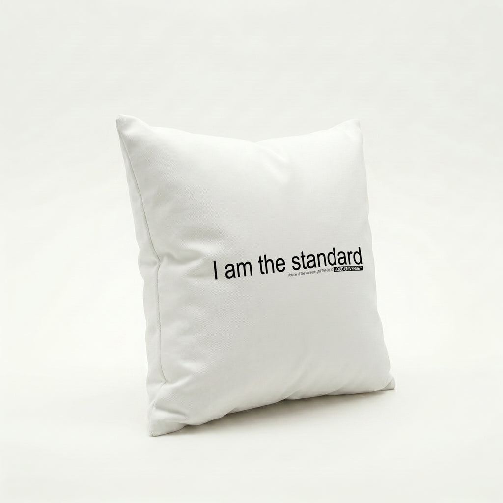 Throw Pillow | I am the standard (MFT01-09) | Vol. 1: The Manifesto