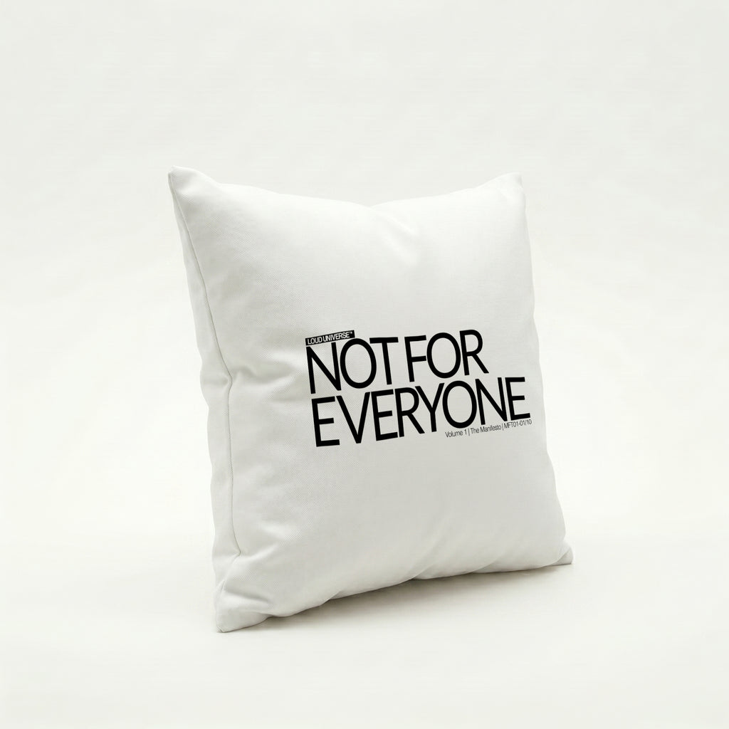 Throw Pillow | Not For Everyone (MFT01-01) | Vol. 1: The Manifesto