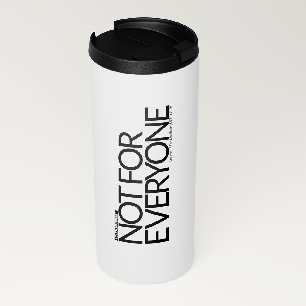 Straight White Tumbler | Not For Everyone (MFT01-01) | Vol. 1: The Manifesto