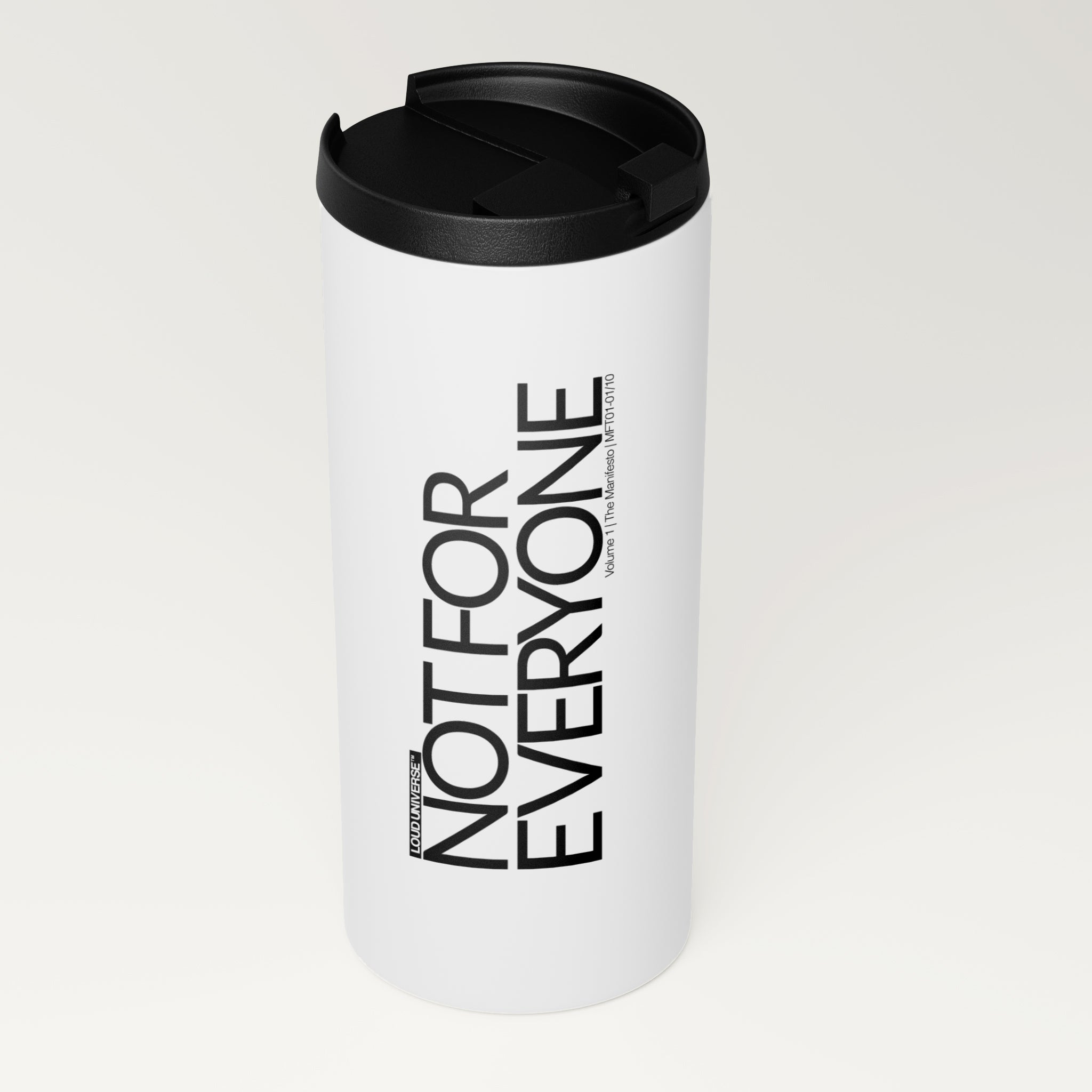 Straight White Tumbler | Not For Everyone (MFT01-01) | Vol. 1: The Manifesto