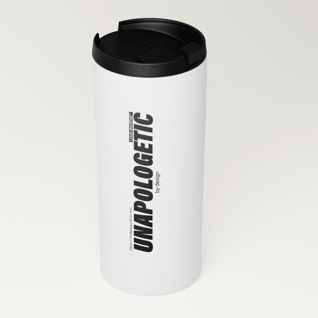 Straight White Tumbler | unapologetic by design (MFT01-10) | Vol. 1: The Manifesto