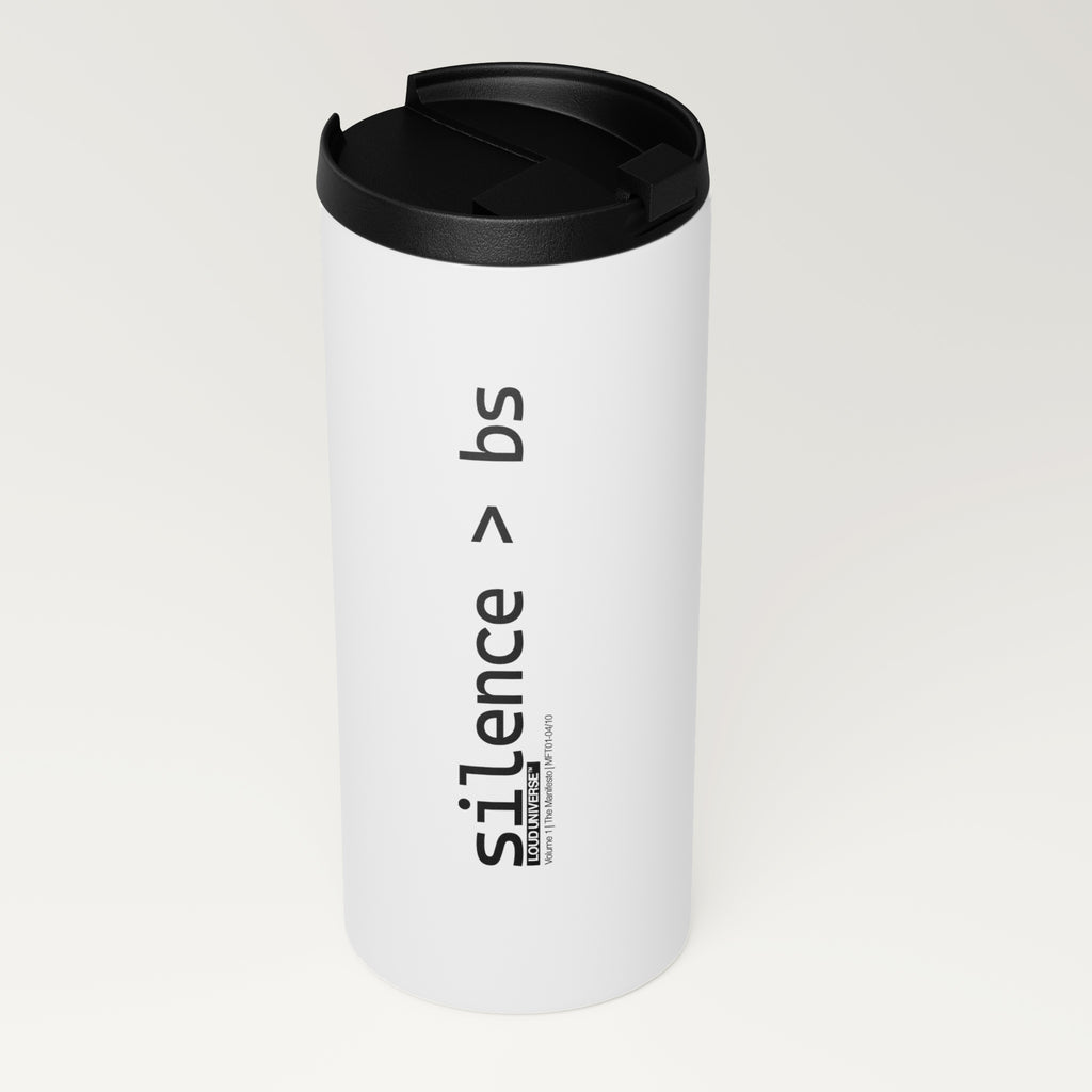 Straight White Tumbler | Silence > BS (MFT01-04) | Vol. 1: The Manifesto
