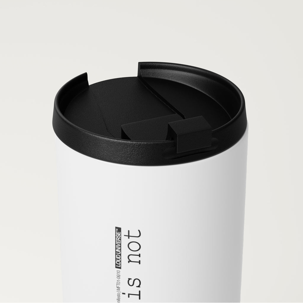 Straight White Tumbler | my story, is not over (MFT01-06) | Vol. 1: The Manifesto