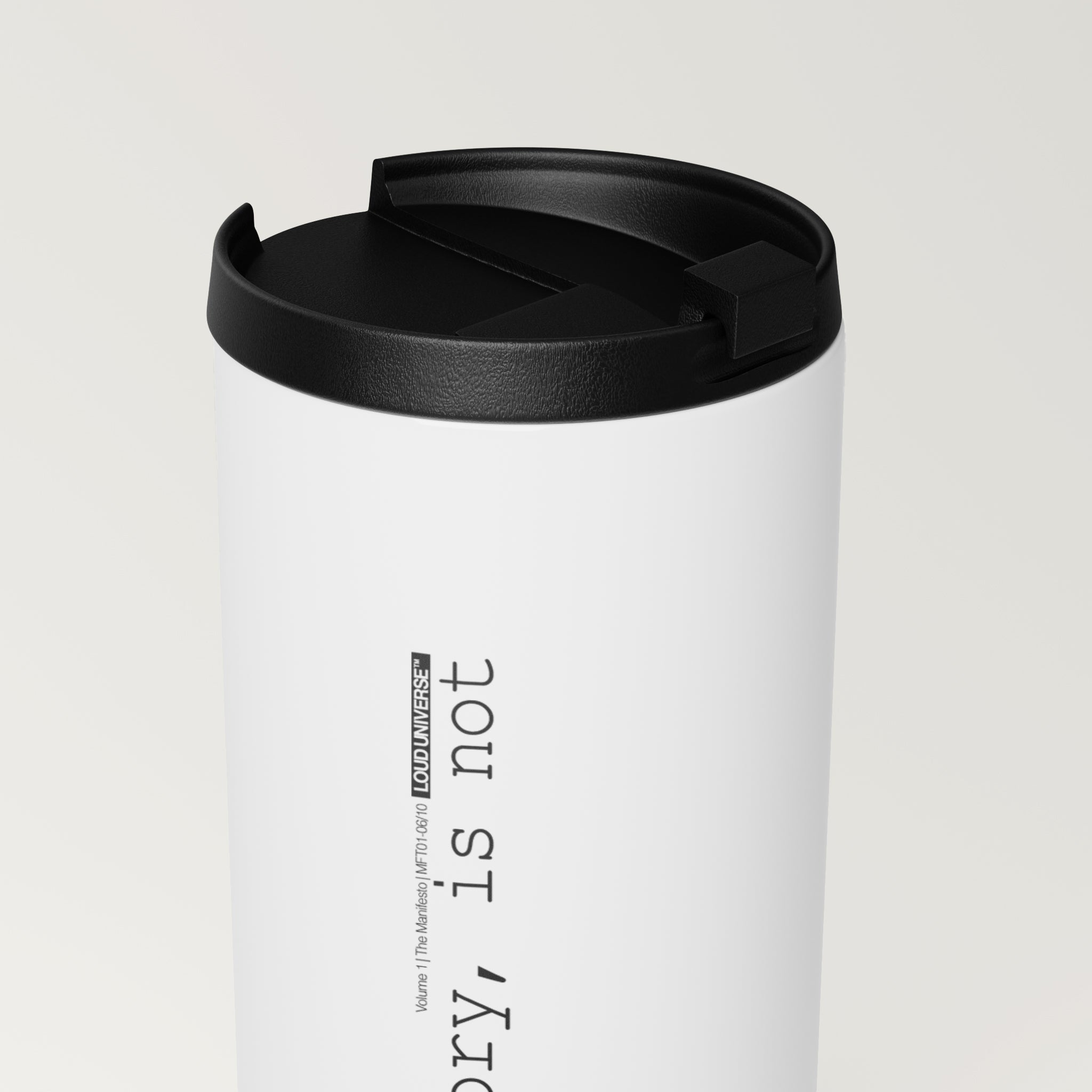 Straight White Tumbler | my story, is not over (MFT01-06) | Vol. 1: The Manifesto
