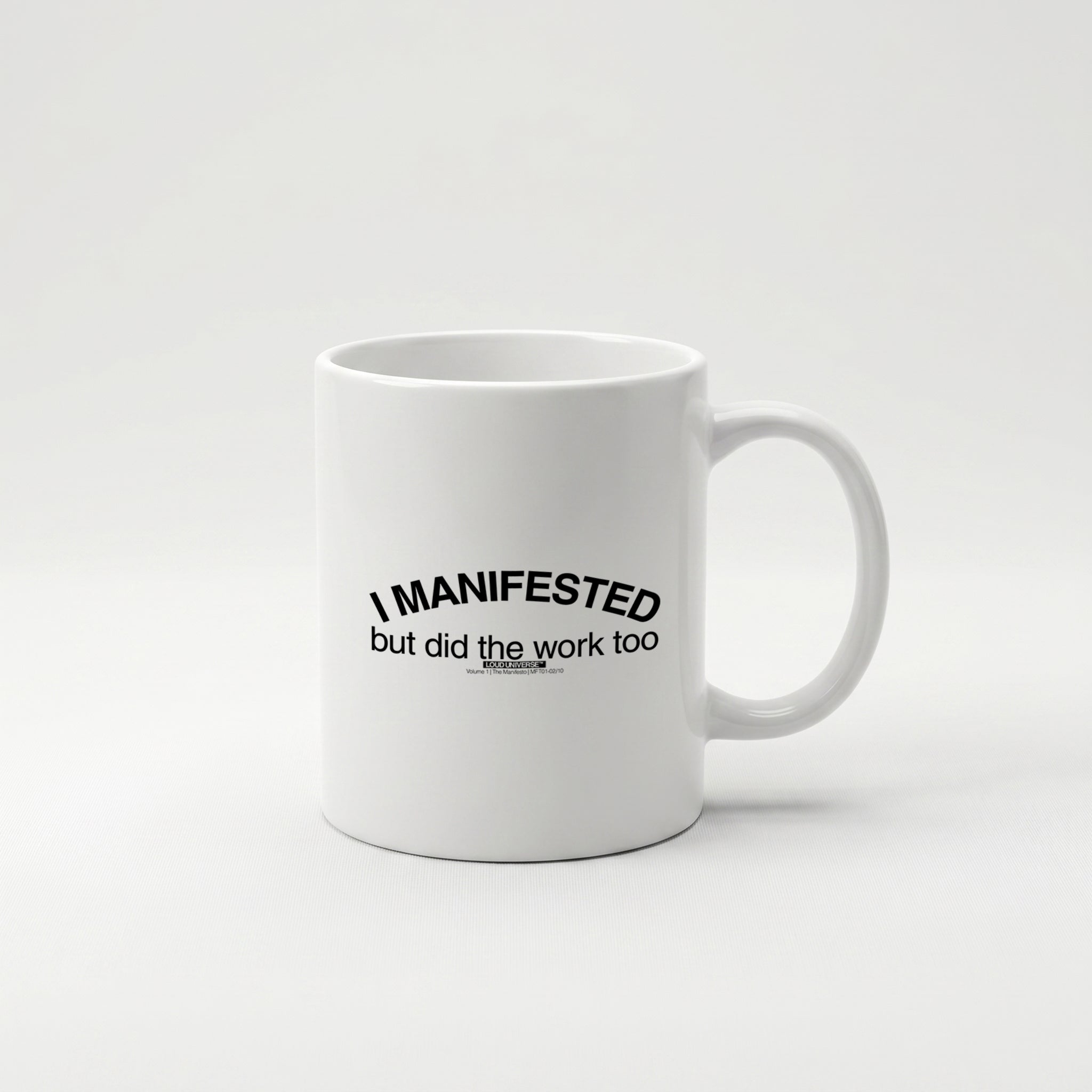 Coffee Mug | I manifested, but I did the work too (MFT01-02) | Vol. 1: The Manifesto