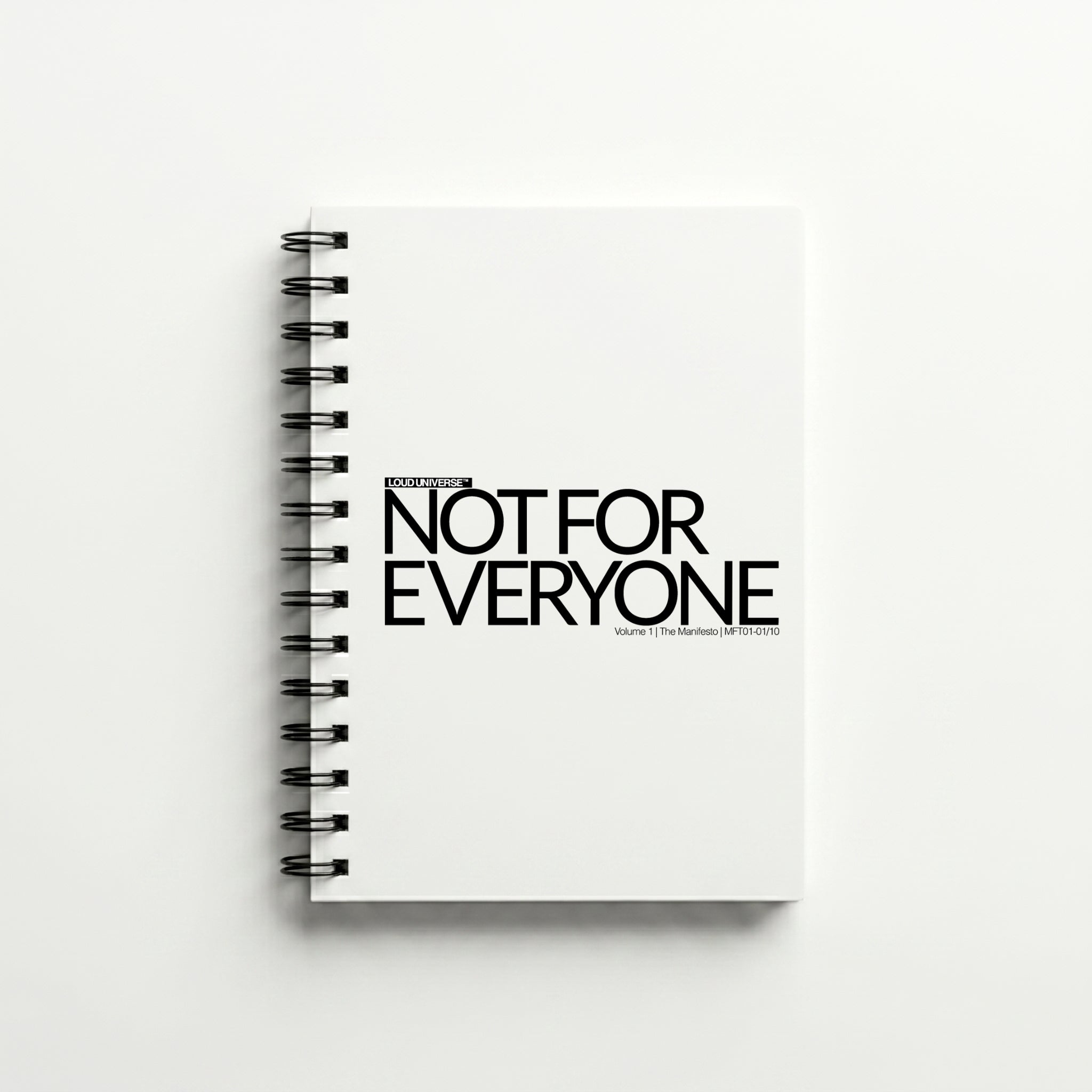 Spiral Notebook | Not For Everyone (MFT01-01) | Vol. 1: The Manifesto