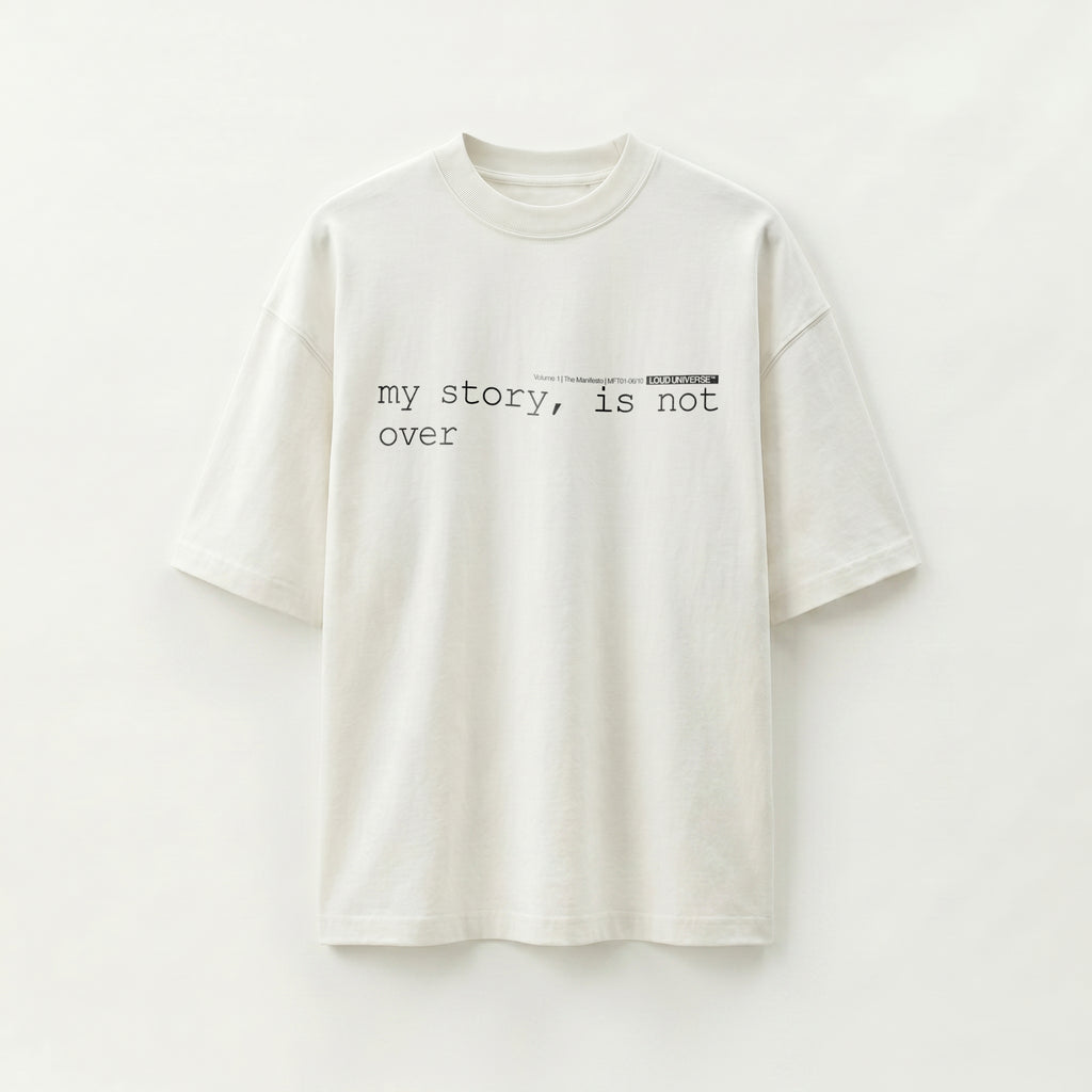 T-Shirt | my story, is not over (MFT01-06) | Vol. 1: The Manifesto