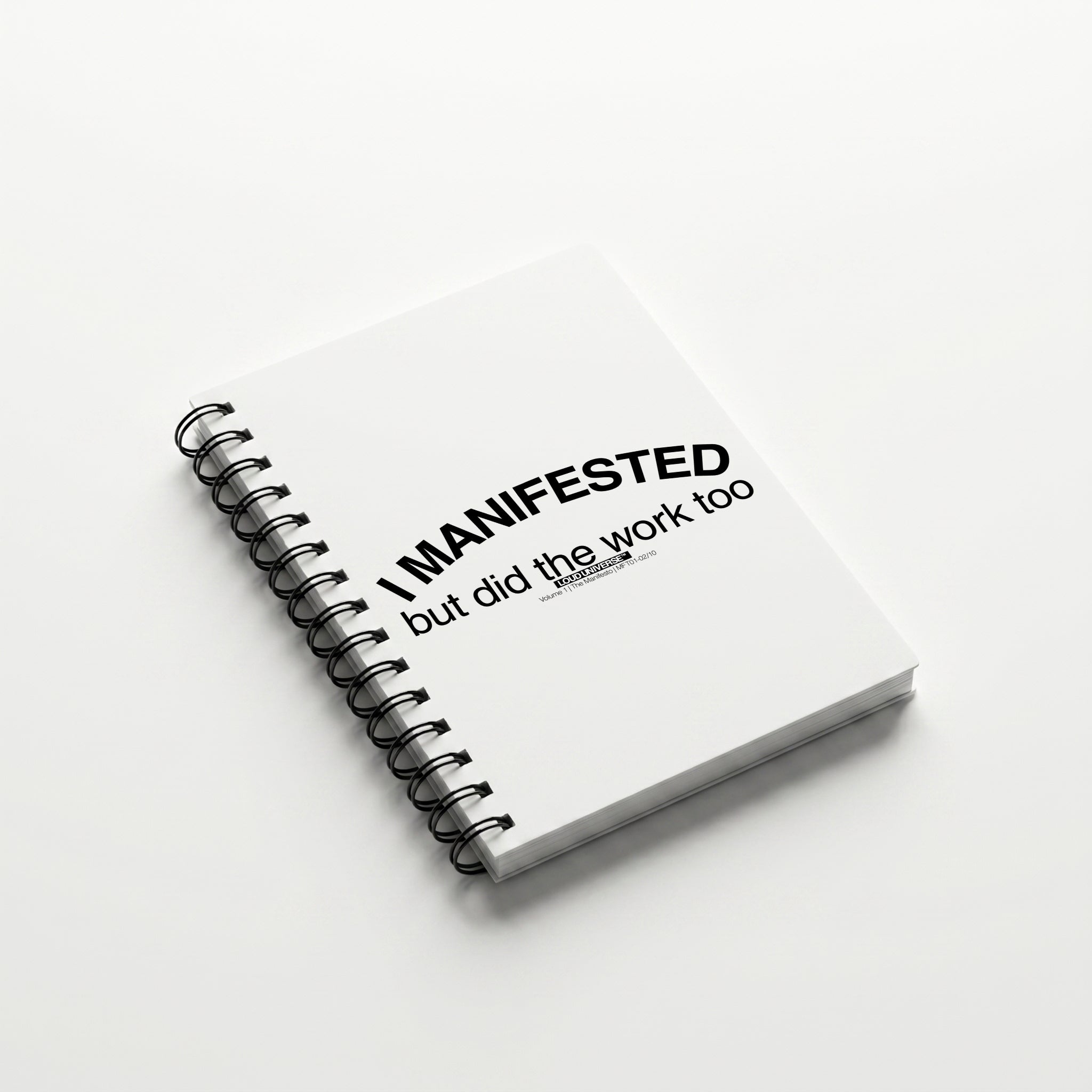 Spiral Notebook | I manifested, but I did the work too (MFT01-02) | Vol. 1: The Manifesto